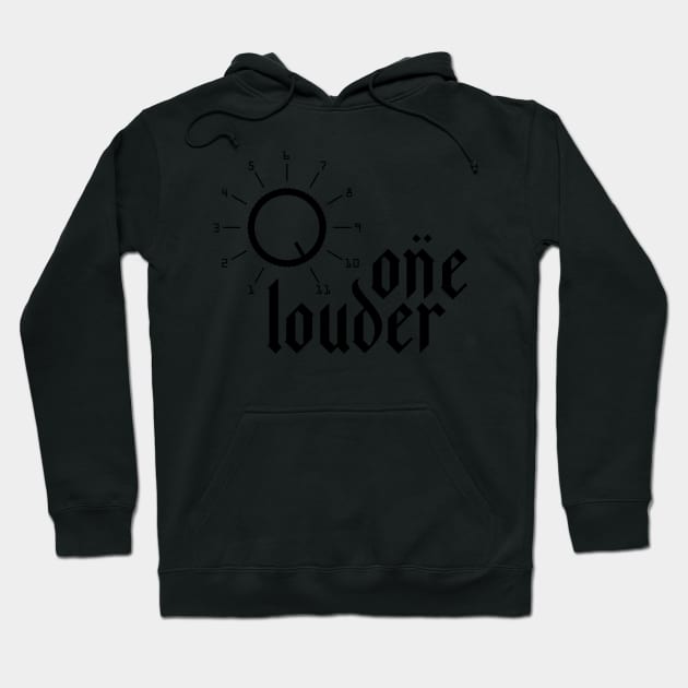 one louder Hoodie by DAFTFISH